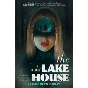 The Lake House -- Sarah Beth Durst